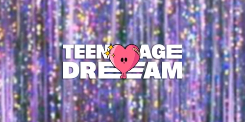 TEENAGE DREAM